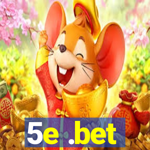 5e .bet